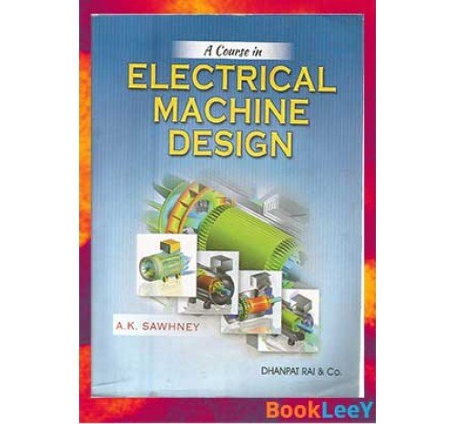 Electrical Machine Design By A.K Sawhney
